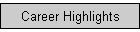 Career Highlights